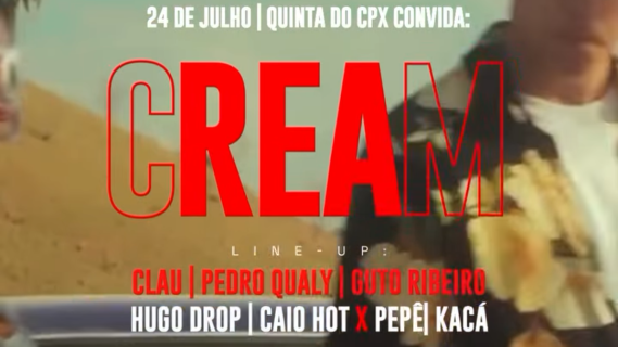 CPX recebe Pedro Qualy (Haikaiss) e DJ's na festa Cream
