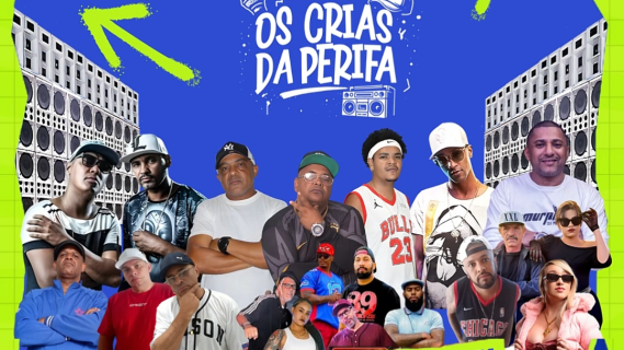 Os Cria da Perifa apresenta Tropa de Elite, Pacificadores, entre outros.